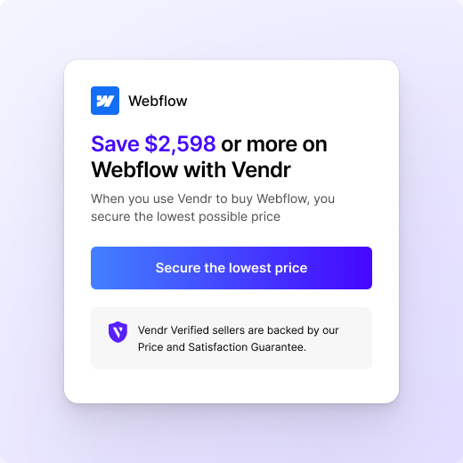 Use Vendr's pricing data to get the lowest possible price on any software product
